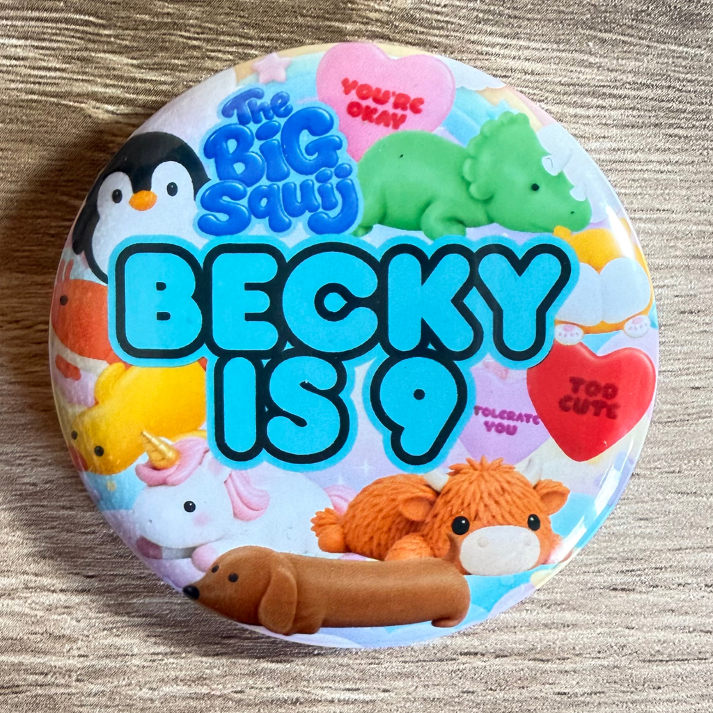 The Big Squij Personalised Birthday Badge – 58mm