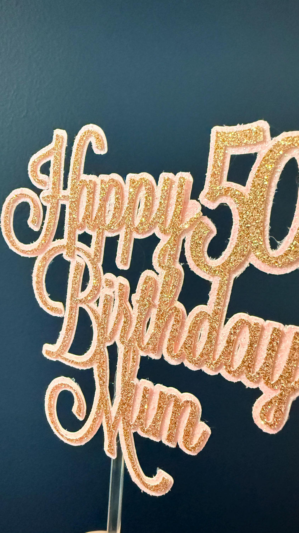 Happy 50th Birthday Mum Cake Topper | Rose Gold Pink Glitter Script